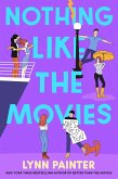 Nothing Like the Movies (eBook, ePUB)