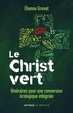 Le Christ vert (eBook, ePUB) - Grenet, Père Etienne