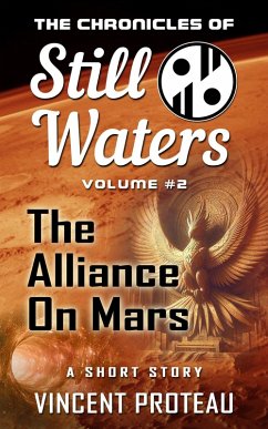 The Alliance on Mars (The Chronicles of Still Waters, #2) (eBook, ePUB) - Proteau, Vincent