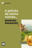 A galinha da minha vizinha... (eBook, ePUB)