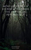 Mind Unveiled A Journey through the Depths of Psychology (eBook, ePUB) Mind Unveiled A Journey through the Depths of Psychology (eBook, ePUB)