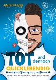 »Tot und dennoch quicklebendig« (eBook, ePUB)