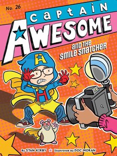 Captain Awesome and the Smile Snatcher (eBook, ePUB) - Kirby, Stan