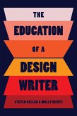 The Education of a Design Writer (eBook, ePUB) The Education of a Design Writer (eBook, ePUB)