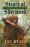 Sleuth of Sherwood (A Robin Hood Mystery, #1) (eBook, ePUB)
