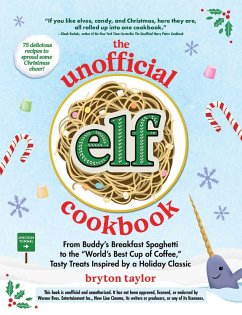 The Unofficial Elf Cookbook (eBook, ePUB) - Taylor, Bryton