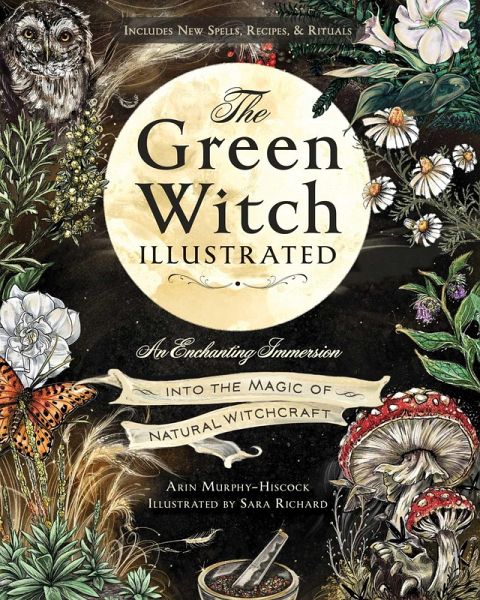 The Green Witch Illustrated (eBook, ePUB) The Green Witch Illustrated (eBook, ePUB)