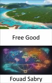 Free Good (eBook, ePUB)