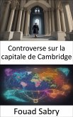Controverse sur la capitale de Cambridge (eBook, ePUB)