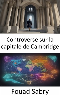 Controverse sur la capitale de Cambridge (eBook, ePUB) - Sabry, Fouad