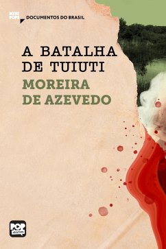 A batalha de Tuiuti (eBook, ePUB) - Azevedo, Moreira de