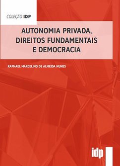 Cover Autonomia Privada, Direitos Fundamentais e Democracia (eBook, ePUB)