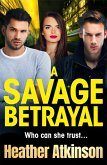 A Savage Betrayal (eBook, ePUB)