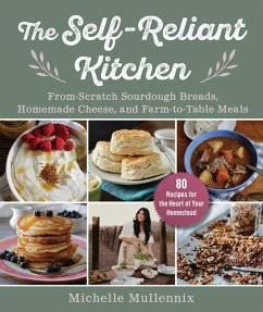 The Self-Reliant Kitchen (eBook, ePUB) - Mullennix, Michelle