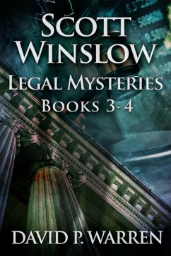 Scott Winslow Legal Mysteries - Books 3-4 (eBook, ePUB) - Warren, David P.