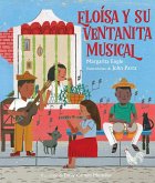 Eloísa y su ventanita musical (Eloísa's Musical Window) (eBook, ePUB)