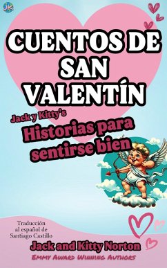 Cover Cuentos de San Valentín: Jack y Kitty's Historias para sentirse bien (eBook, ePUB)