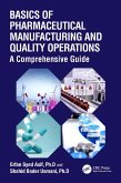 Basics of Pharmaceutical Manufacturing and Quality Operations (eBook, ePUB)