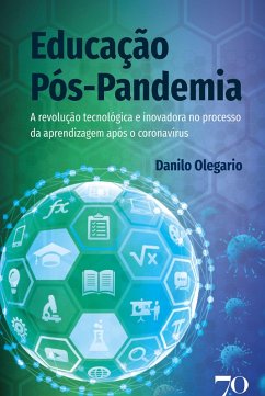 Educação pós-pandemia (eBook, ePUB) - Olegario, Danilo