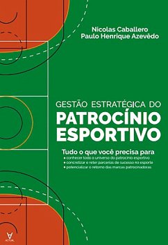 Gestão Estratégica do Patrocínio Esportivo (eBook, ePUB) - Caballero, Nicolas; Azevêdo, Paulo Henrique