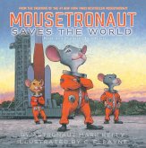 Mousetronaut Saves the World (eBook, ePUB)