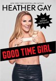 Good Time Girl (eBook, ePUB) Good Time Girl (eBook, ePUB)