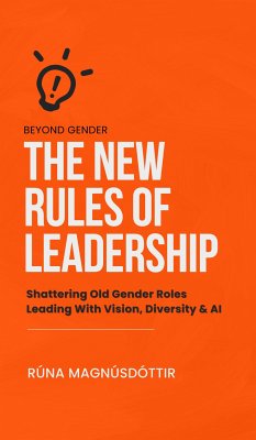 Beyond Gender: The New Rules of Leadership (eBook, ePUB) - Magnúsdóttir, Rúna