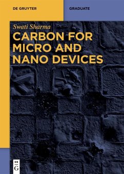 Carbon for Micro and Nano Devices (eBook, ePUB) - Sharma, Swati