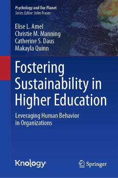 Fostering Sustainability in Higher Education (eBook, PDF) - Amel, Elise L.; Manning, Christie M.; Daus, Catherine S.; Quinn, Makayla