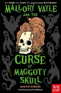 Mallory Vayle and the Curse of Maggoty Skull (eBook, ePUB) - Howard, Martin