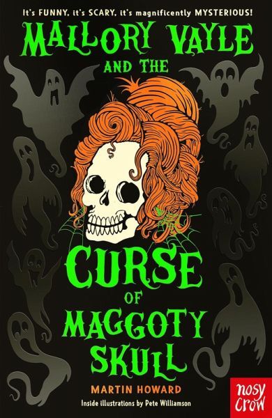 Mallory Vayle and the Curse of Maggoty Skull (eBook, ePUB) Mallory Vayle and the Curse of Maggoty Skull (eBook, ePUB)