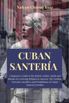Cuban Santería (eBook, ePUB) - Ruiz, Nalyan Chacon
