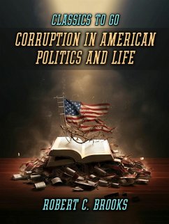 Cover Corruption In American Politics And Life (eBook, ePUB)