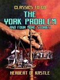 The York Problem And Four More Stories (eBook, ePUB)