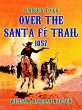 Over The Santa Fé Trail, 1857 (eBook,... - Bild 1