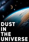 Dust In The Universe (eBook, ePUB)