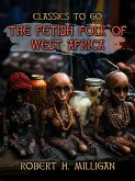 The Fetish Folk Of West Africa (eBook, ePUB)