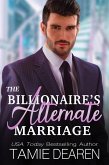 The Billionaire's Alternate Marriage (Limitless Sweet Billionaire Romance Series, #4) (eBook, ePUB)