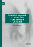 Biharis in Bangladesh: Transition from Statelessness to Citizenship (eBook, PDF)