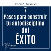 7 Pasos para construir Tú Autodisciplina del Éxito (MP3-Download) 7 Pasos para construir Tú Autodisciplina del Éxito (MP3-Download)