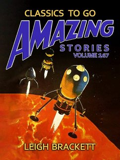 Amazing Stories Volume 167 (eBook, ePUB) - Brackett, Leigh