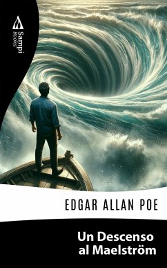 Un Descenso al Maelström (eBook, ePUB) - Poe, Edgar Allan