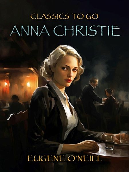 Anna Christie (eBook, ePUB) Anna Christie (eBook, ePUB)