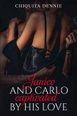 Janice and Carlo Captivated By His Love (Antonio and Sabrina Struck In Love) (eBook, ePUB)
