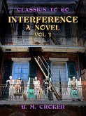 Interference A Novel, Vol 3 (of 3) (eBook, ePUB)