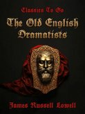 The Old English Dramatists (eBook, ePUB)