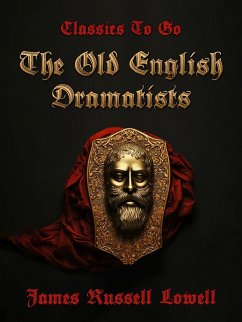 Cover The Old English Dramatists (eBook, ePUB)