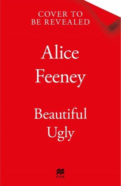 Beautiful Ugly (eBook, ePUB) - Feeney, Alice