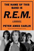 The Name of This Band Is R.E.M. (eBook, ePUB)
