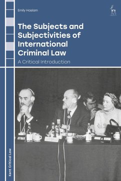 The Subjects and Subjectivities of International Criminal Law (eBook, PDF) - Haslam, Emily